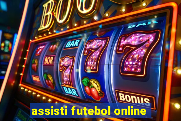 assisti futebol online